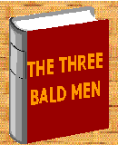 The Three Bald Men