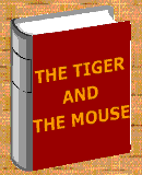 The Tiger and the Mouse